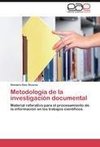 Metodología de la investigación documental