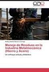 Manejo de Residuos en la Industria Metalmecánica (Hierro y Acero)