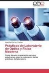 Prácticas de Laboratorio de Óptica y Física Moderna