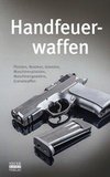 Handfeuerwaffen des 20. und 21. Jahrhunderts