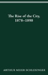 RISE OF CITY 1878 1898