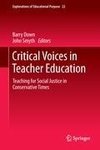 Critical Voices in Teacher Education