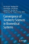 Convergence of Terahertz Sciences in Biomedical Systems