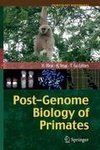 Post-Genome Biology of Primates