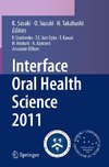 Interface Oral Health Science 2011