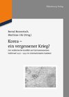 Korea - ein vergessener Krieg?