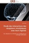 Etude des interactions des récepteurs nicotiniques avec leurs ligands