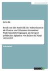 Bruch mit der Symbolik der Subordination als Chance und Dilemma alternativer Widerstandsbewegungen am Beispiel politischer Agitation von Indern in Natal 1893-1895