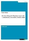 Die Darstellung des Visualisierungstrends - Definitionen, Geschichte, Gründe, Kritik