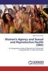 Women's Agency and Sexual and Reproductive Health (SRH)