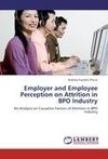 Employer and Employee Perception on Attrition in BPO Industry