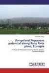 Rangeland Resources potential along Baro River plain, Ethiopia