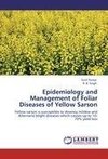 Epidemiology and Management of Foliar Diseases of Yellow Sarson