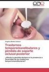 Trastornos temporomandibulares y pérdida de soporte oclusal posterior