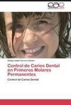 Control de Caries Dental en Primeros Molares Permanentes