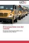 El transportista vive del volante