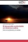 El desarrollo sustentable en América Latina