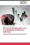 El TLC de El Salvador con Los Estados Unidos de América