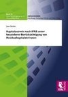 Kapitalausweis nach IFRS unter besonderer Berücksichtigung von Residualkapitalderivaten