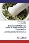Endangered Medicinal Plants & Biotechnological Conservation