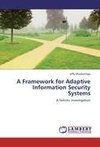 A Framework for Adaptive Information Security Systems