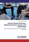 School Based Decision-Making Process: Issues and Challenges