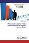 Privatization and Firms Performance in Nigeria