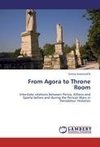 From Agora to Throne Room