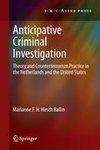 Anticipative Criminal Investigation