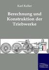 Berechnung und Konstruktion der Triebwerke