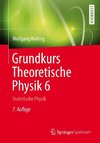 Grundkurs Theoretische Physik 6