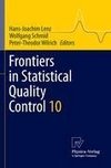 Frontiers in Statistical Quality Control 10