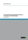 An Introduction to Psychological Research - Techniques and Methodologies