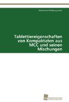 Tablettiereigenschaften von Kompaktaten aus MCC und seinen Mischungen