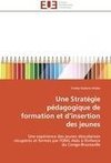 Une Stratégie pédagogique de formation et d'insertion des jeunes