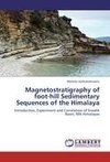 Magnetostratigraphy of foot-hill Sedimentary Sequences of the Himalaya