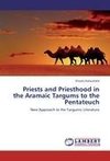 Priests and Priesthood in the Aramaic Targums to the Pentateuch