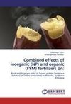 Combined effects of inorganic (NP) and organic (FYM) fertilizers on: