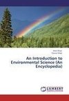 An Introduction to Environmental Science (An Encyclopedia)