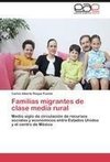 Familias migrantes de clase media rural