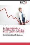 La Sensibilidad y la Volatilidad en el Modelo Costo Volumen Utilidad