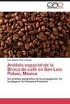 Análisis espacial de la Broca de café en San Luis Potosí, México