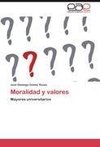 Moralidad y valores