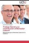 Trabajo Social y su contribución al Bienestar Laboral