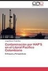 Contaminación por HAP'S en el Litoral Pacífico Colombiano