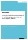 Vorlage für einen Unterweisungsentwurf zur Ausbildungseignungsprüfung nach AVEO - 4-Stufen-Methode