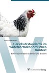 Tierschutzstandards im wohlfahrtsökonomischen Kontext