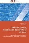 Caractérisation et modélisation des aquifères de socle