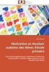 Motivation et résultats scolaires des élèves d'école primaire