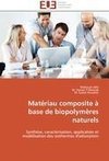 Matériau composite à base de biopolymères naturels